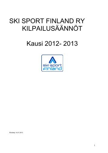 SSF kilpailusäännöt 2012- 2013 - Ski Sport Finland ry