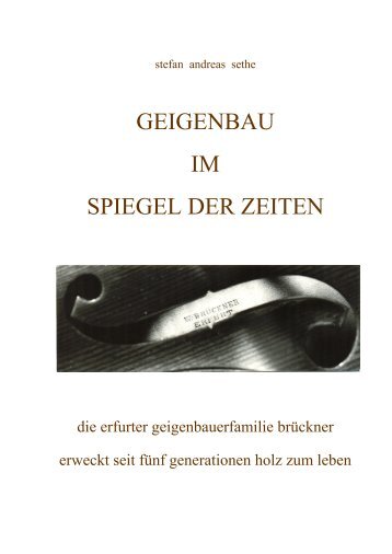 GEIGENBAU IM SPIEGEL DER ZEITEN - geigenbau brueckner