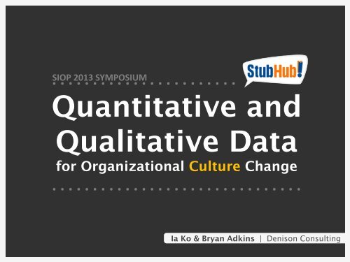 Quantitative and Qualitative Data - Denison Consulting