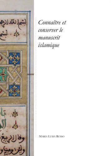 ConnaÃ®tre et conserver le manuscrit islamique - SIRPAC