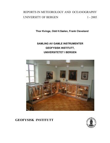 Samling av gamle instrumenter - Geofysisk institutt - Universitetet i ...