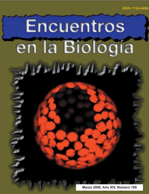 Marzo 2006, Año XIV, Número 109 - Encuentros en la Biología ...