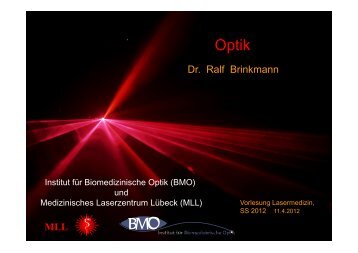 Dr. Ralf Brinkmann MLL - Institut für Biomedizinische Optik