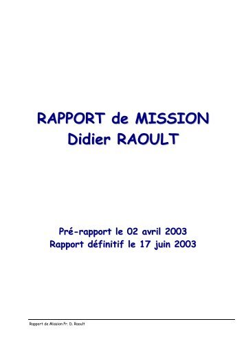 RAPPORT de MISSION Didier RAOULT - Timone.univ-mrs.fr