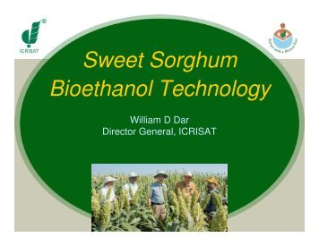 Sweet Sorghum Bioethanol Technology - icrisat