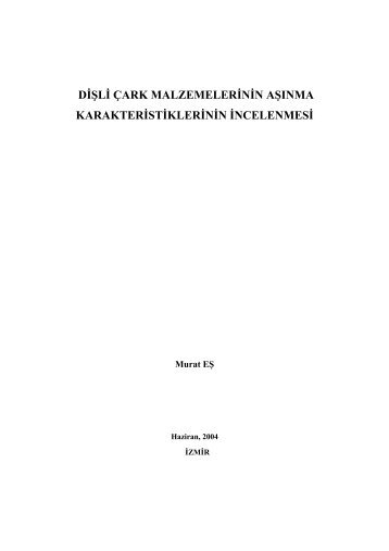 dişli çark malzemeleri - Fen Bilimleri Enstitüsü - Dokuz Eylül ...