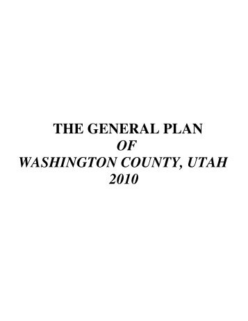 THE GENERAL PLAN OF WASHINGTON COUNTY, UTAH 2010