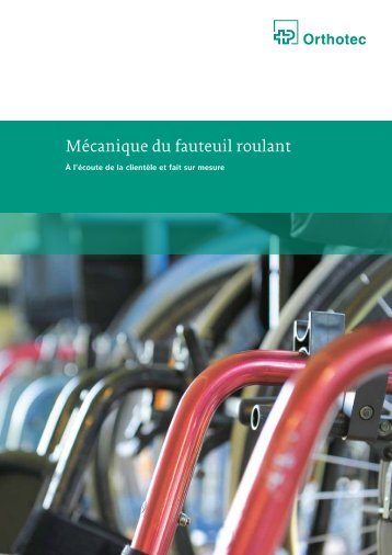 Mécanique du fauteuil roulant - Orthotec