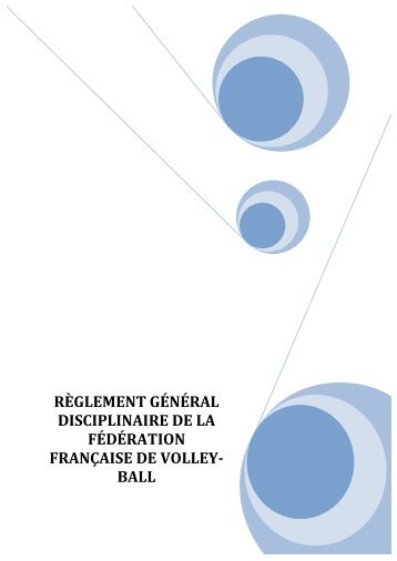 reglement general disciplinaire f - Extranet FFVB - Fédération ...