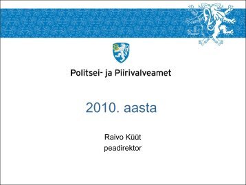 2010. aasta töötulemused - Politsei