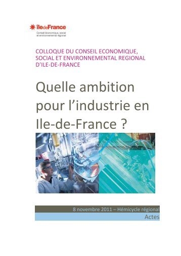 Quelle ambition pour l'industrie en Ile-de-France ? - CESER Ile-de ...