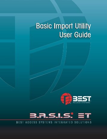 Basic Import Utility User Guide - Best Access Systems