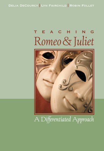 Teaching Romeo and Juliet - National Council of Teachers of English