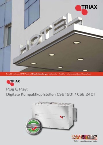 Plug & Play: Digitale Kompaktkopfstellen CSE 1601 / CSE 2401 - Triax