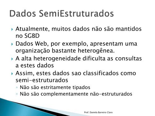 Dados Estruturados x Dados Semi-Estruturados x ... - Rede DCC