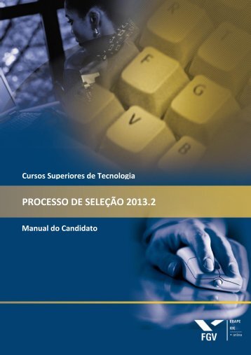 Manual do candidato - Processos seletivos FGV - FundaÃ§Ã£o Getulio ...