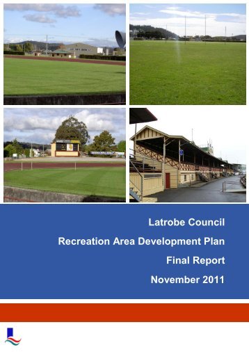 Latrobe Recreation Area Development Plan - Latrobe Council