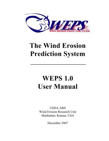 The Wind Erosion Prediction System WEPS 1.0 User Manual