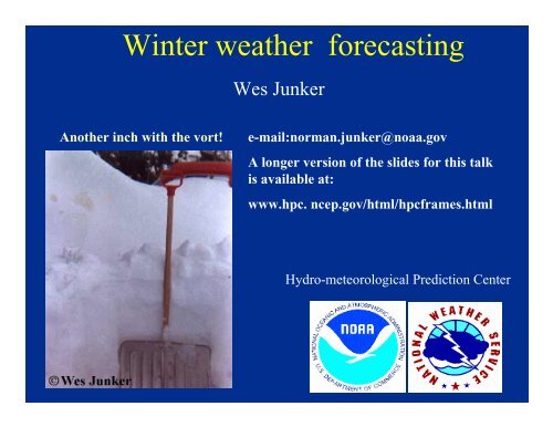 Wes Junker - Hydrometeorological Prediction Center - NOAA