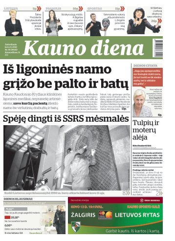 IÅ¡ ligoninÄs namo grÄ¯Å¾o be palto ir batÅ³ - Diena.lt