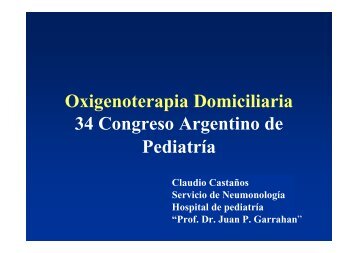 Oxigenoterapia Domiciliaria 34 Congreso Argentino de PediatrÃ­a