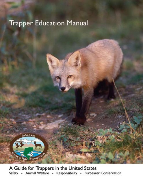 https://img.yumpu.com/27935309/1/500x640/trapper-education-manual-arkansas-game-and-fish-commission.jpg