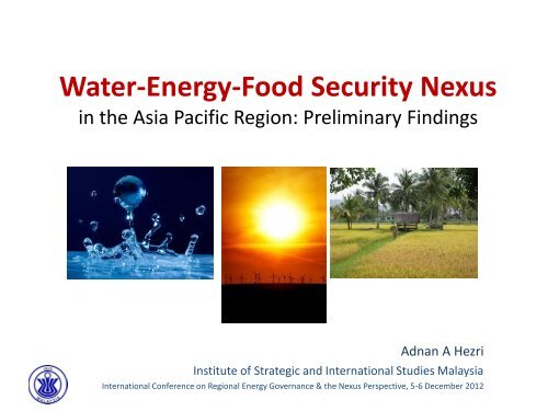 Water-Energy-Food Security Nexus - ISIS Malaysia