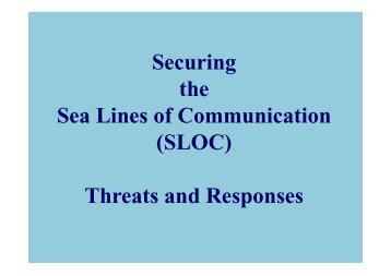 Securing the Sea Lines of Communication (SLOC ... - ISIS Malaysia