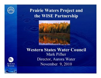 Prairie Waters Project and the WISE Partnership Western States ...