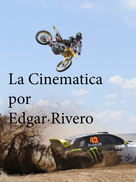 La Cinematica por Edgar Rivero