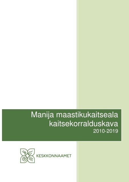 Manija maastikukaitseala kaitsekorralduskava - Keskkonnaamet