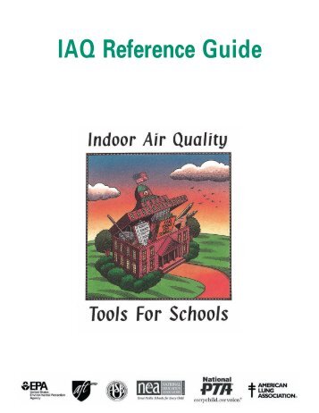 IAQ Reference Guide, Indoor Air Quality, Tools for Schools