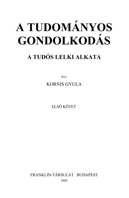 A tudományos gondolkodás. A tudós lelki alkata