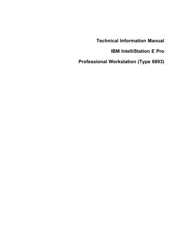 Technical Information Manual IBM IntelliStation E Pro ... - John