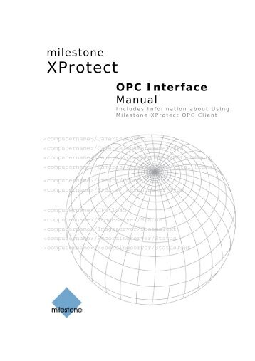 Milestone XProtect OPC Interface Manual (incl. info. re. Milestone ...