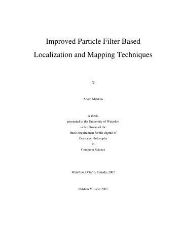 Improved Particle Filter Based Localization and Mapping Techniques