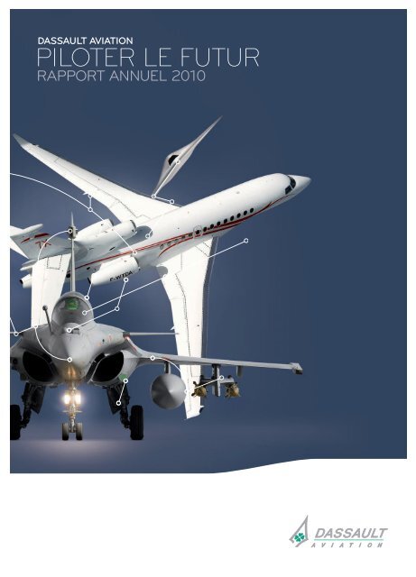 Rapport annuel 2010 - Dassault Aviation