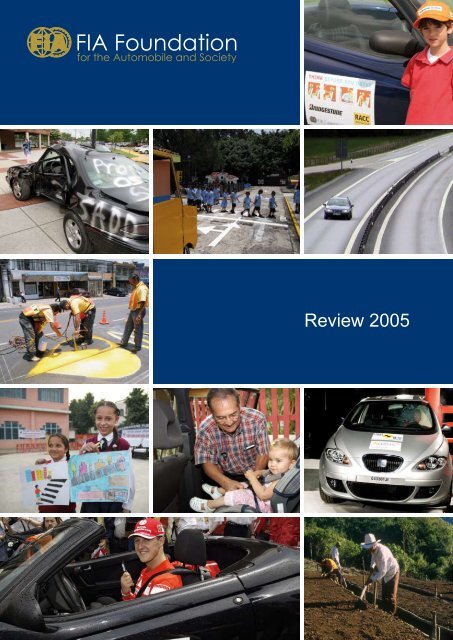 Download Review 2005 (PDF - 1.6mb) - FIA Foundation
