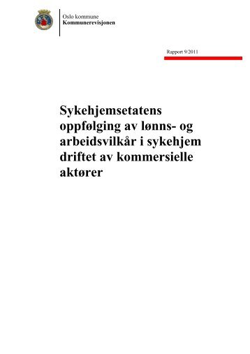 Sykehjemsetatens oppfÃ¸lging av lÃ¸nns- og arbeidsvilkÃ¥r i sykehjem ...