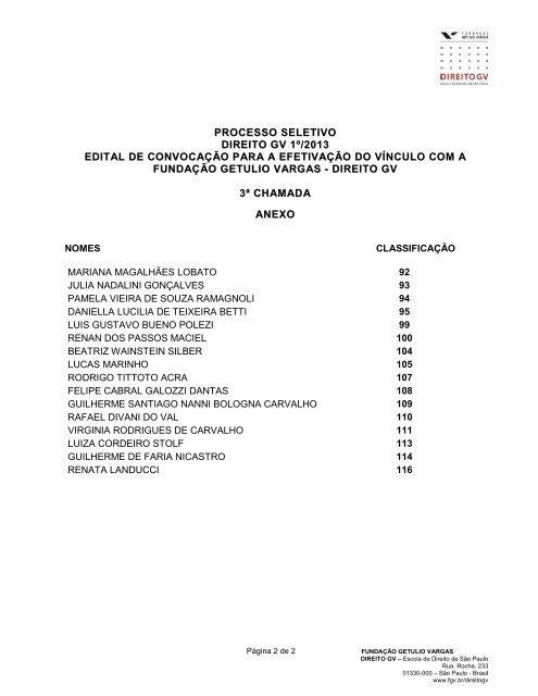 DE: Diretoria da EAESP-FGV - Processos seletivos FGV - FundaÃ§Ã£o ...