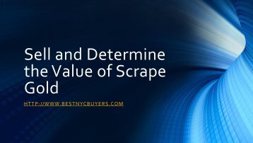 Sell and Determine the Value of Scrape Gold