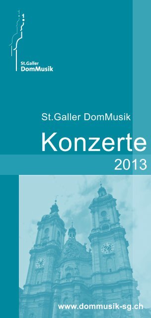 Jahresprogramm 2013 - St. Galler DomMusik