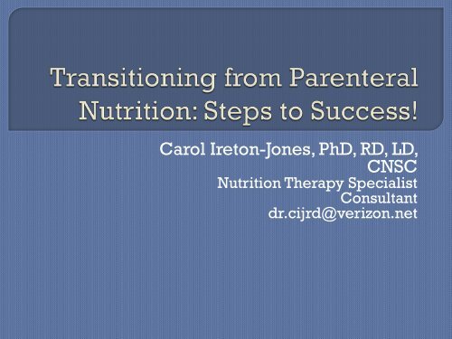 Transitioning from Parenteral Nutrition: Steps to Successes! - NHIA