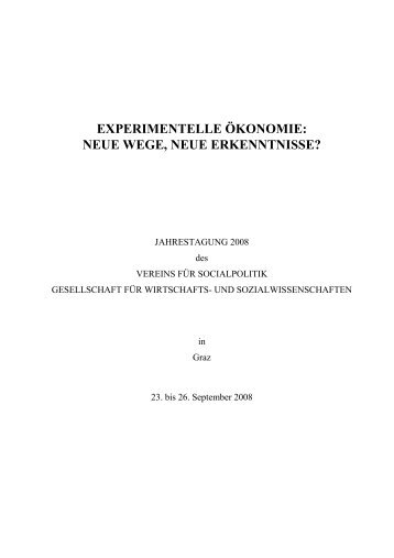 experimentelle Ã¶konomie: neue wege, neue erkenntnisse?