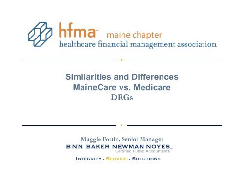 Similarities and Differences MaineCare vs. Medicare DRGs