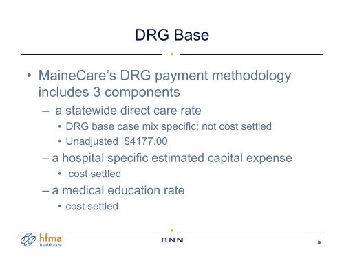 Similarities and Differences MaineCare vs. Medicare DRGs