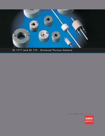 St 171Â® and St 172 - Sintered Porous Getters - SAES Getters
