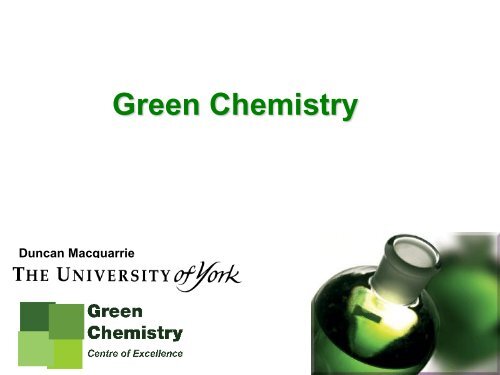 What is GREEN CHEMISTRY? - CePoL/MC NAWI Graz