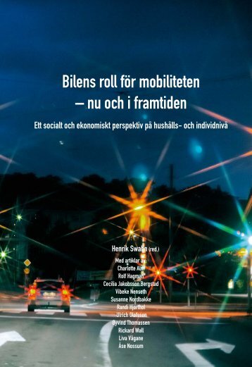 Bilens roll fÃ¶r mobiliteten â nu och i framtiden