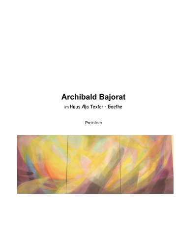 Archibald Bajorat - Haus Aja Textor-Goethe